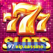 97 vip.cassino